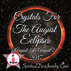 Crystals For Great American Eclipse August 2017 - Spiritual Diva