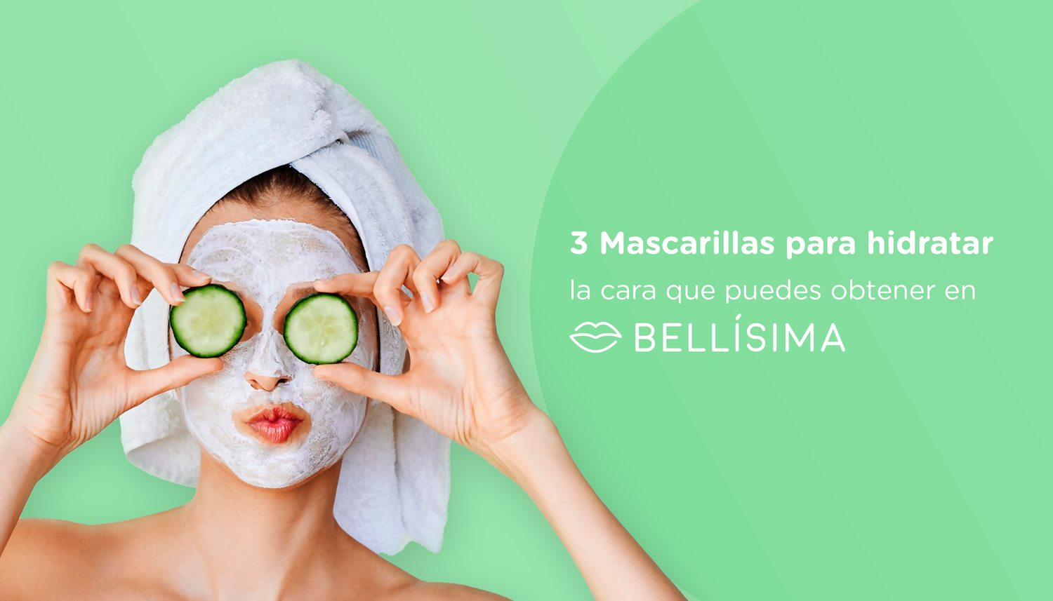 3 mascarillas para hidratar cara puedes obtener en Bellísima