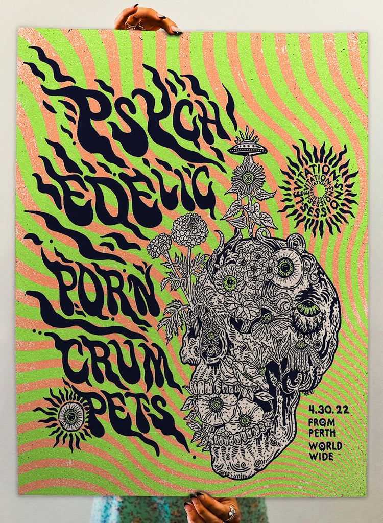 Psychedelic - Psychedelic Porn Crumpets - SIGNED POSTER â€“ LEVITATION