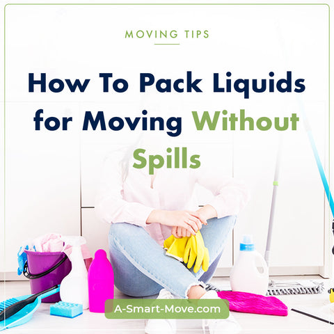 How to Pack Liquids for Moving