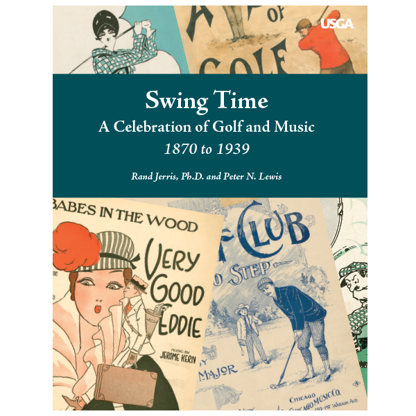 Swing Time: A Celebration Golf and Music 1870-1939 - Publications