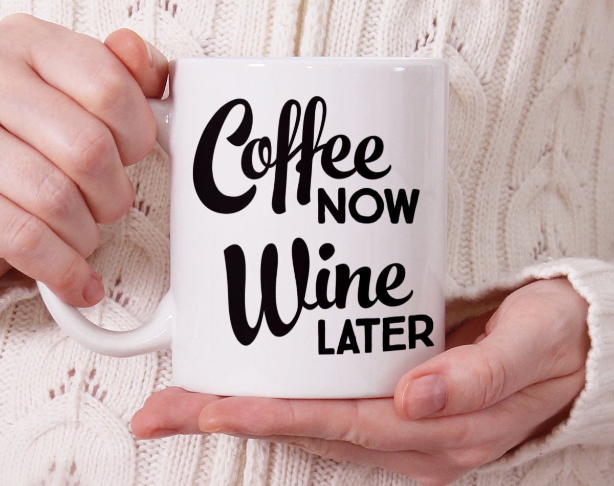 Free Free 72 Coffee Now Wine Later Svg SVG PNG EPS DXF File