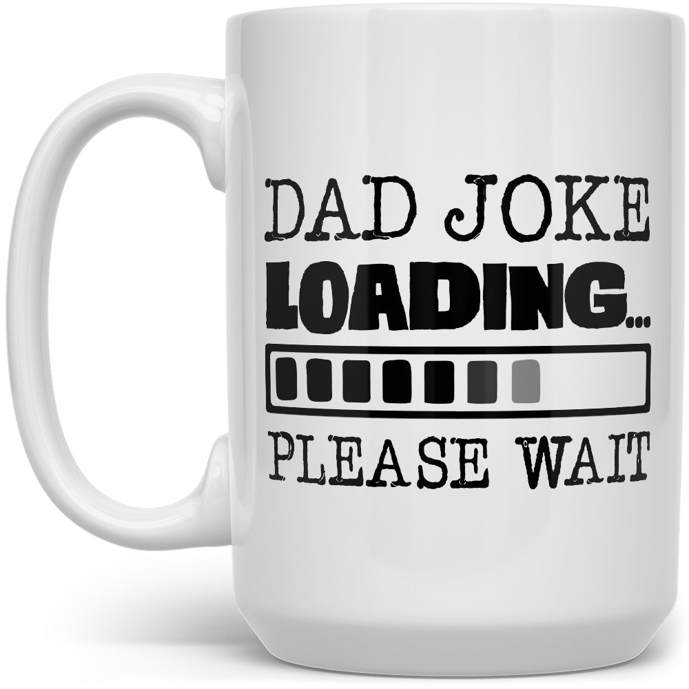 Funny Dad Mug Fun Mug Fathers Day T Loftipop 