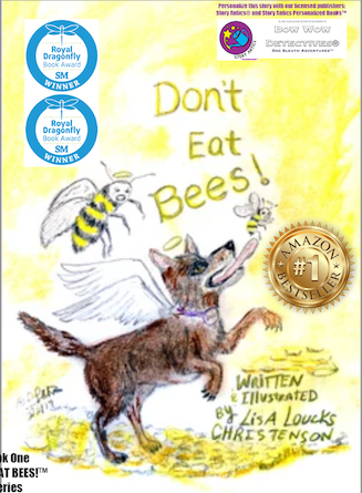 Don't Eat Bees! Original story and cartoon by Lisa Loucks-Christenson