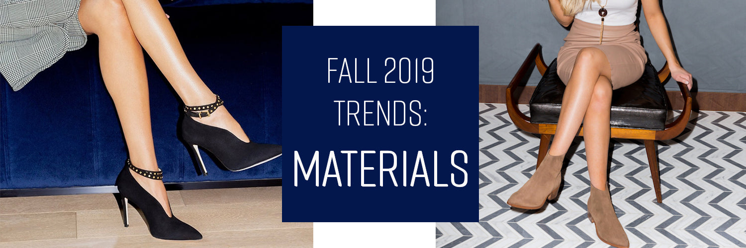Trendy shoe materials for fall 2019