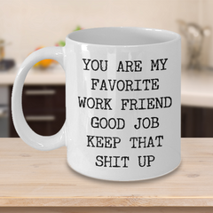 You Are My Favorite Work Friend Mug