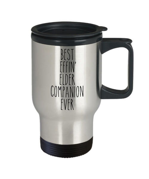 Gift For Elder Companion Best Effin' Elder Companion Ever Insulated Travel Mug Coffee Cup Funny Coworker Gifts