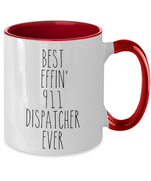 Gift For Best Effin 911 Dispatcher Ever Mug Two-Tone Coffee Cup Funny Coworker Gifts