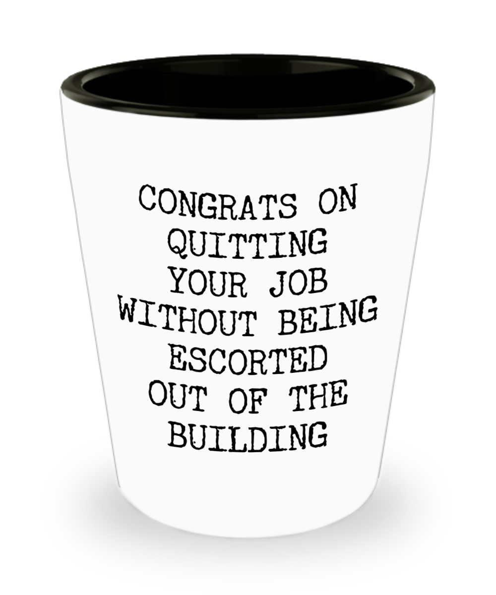 Congrats on Quitting Your Job Funny Gift for Coworker