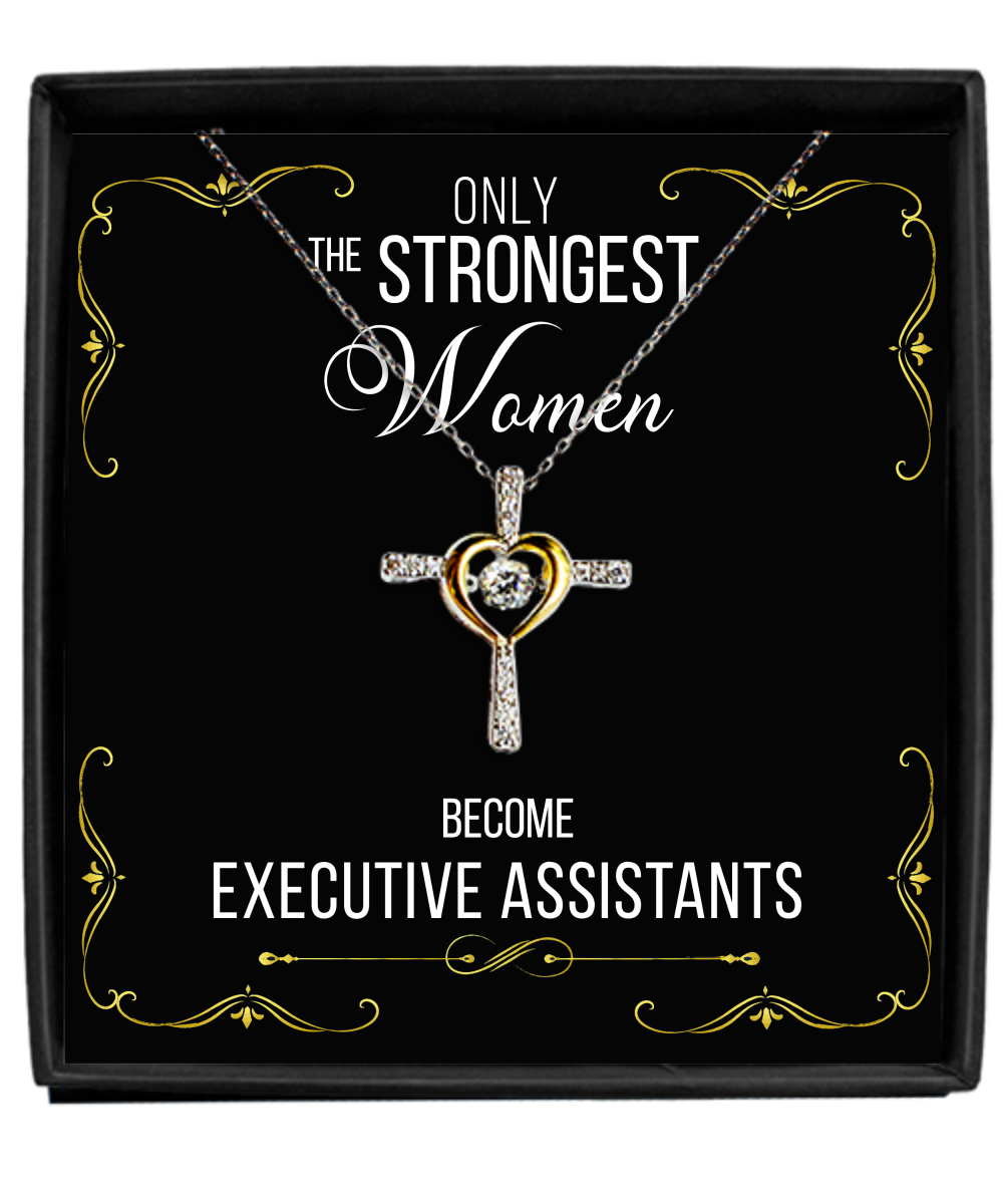 Gift For Executive Assistants Gifts For Her Only The Strongest Women Become Executive Assistants Cro