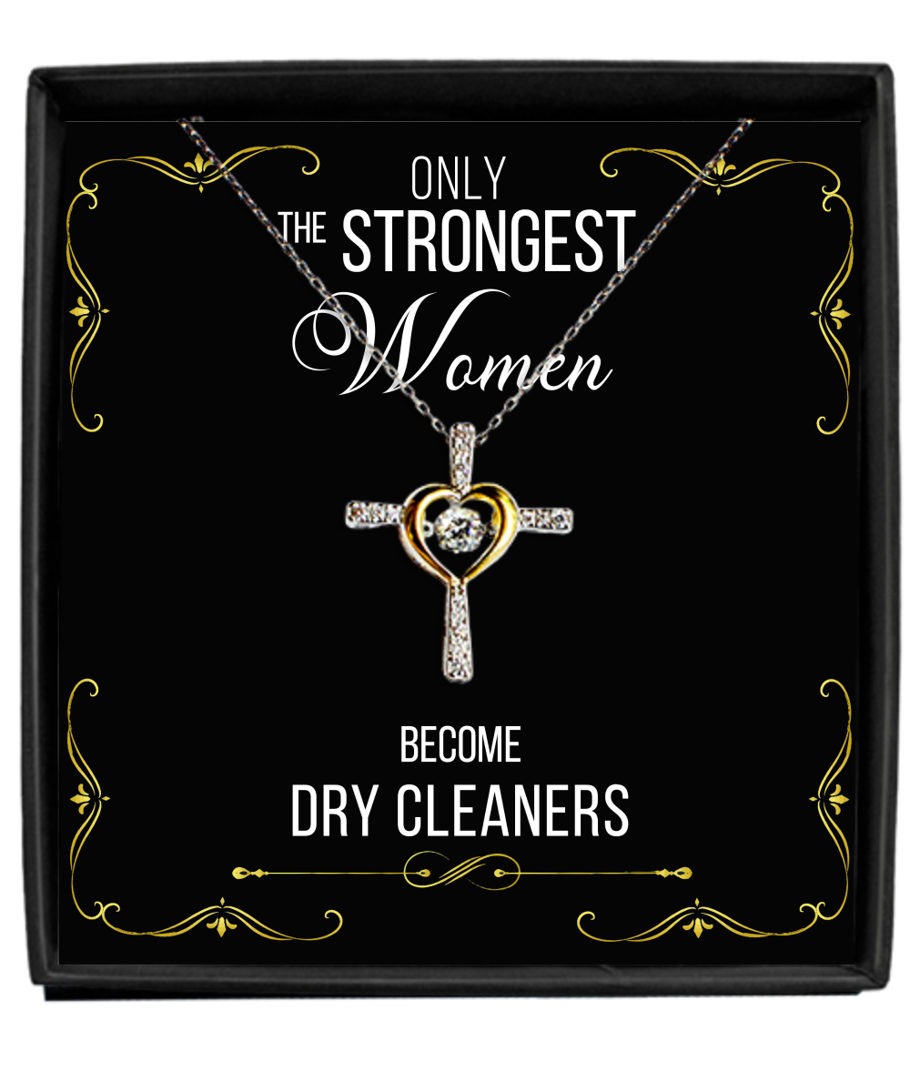 Gift For Dry Cleaners Gifts For Her Only The Strongest Women Become Dry Cleaners Cross Necklace 14K 