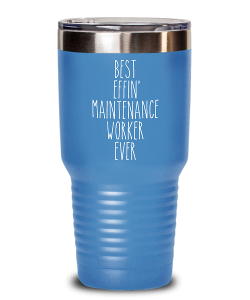 Gift For Maintenance Worker Best Effin' Maintenance Worker Ever Insulated Drink Tumbler Travel Cup Funny Coworker Gifts