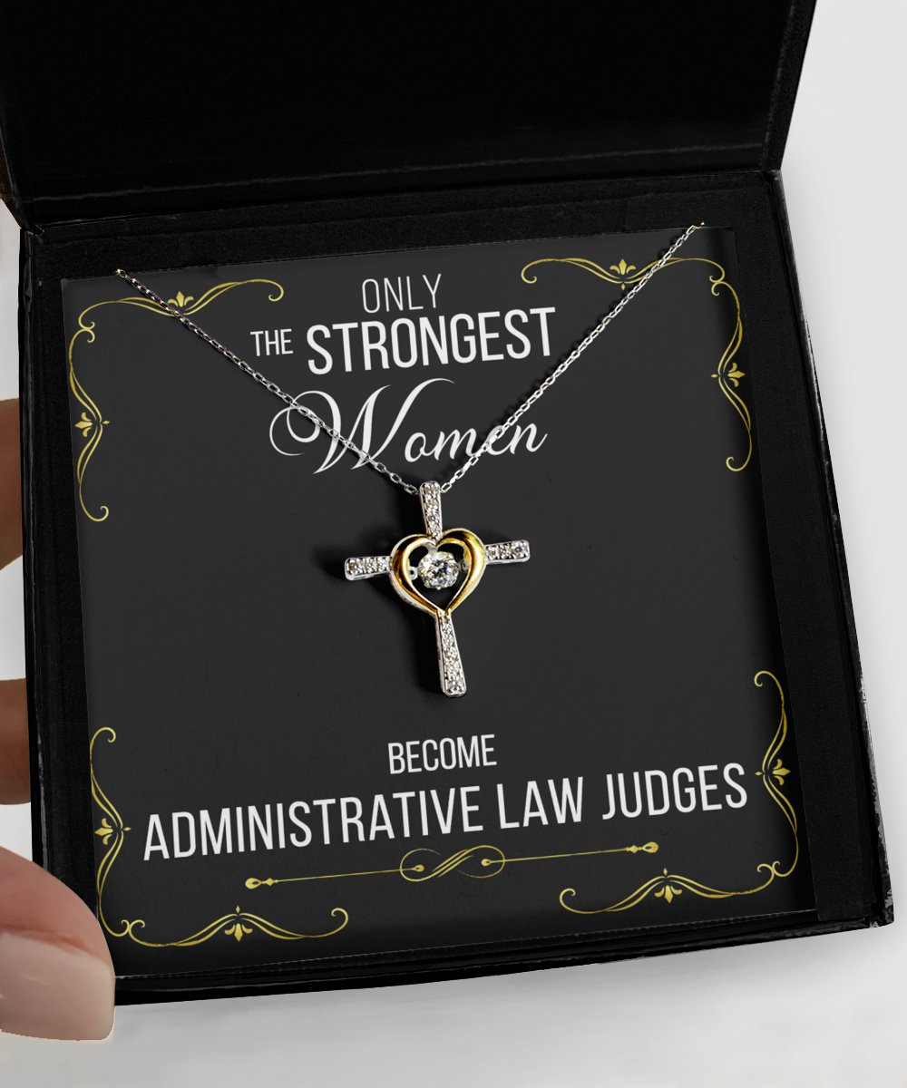 Gift for Administrative Law Judges Gifts for Her Only the Strongest Women Become Administrative Law 