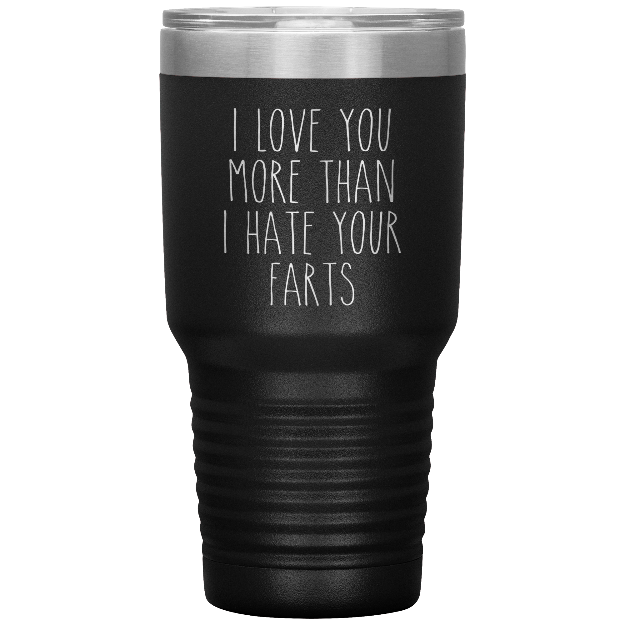 I Love You More Than I Hate Your Farts Tumbler Funny Anniversary Gift Cute But Rude