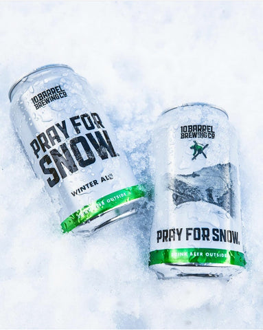 10 Barrel Pray for Snow