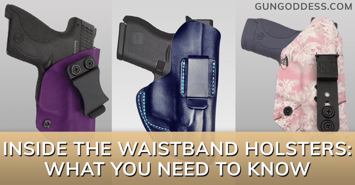 Inside the Waistband Holsters: What You Need to Know