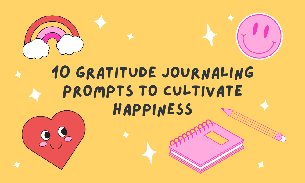 10 gratitude journal prompts