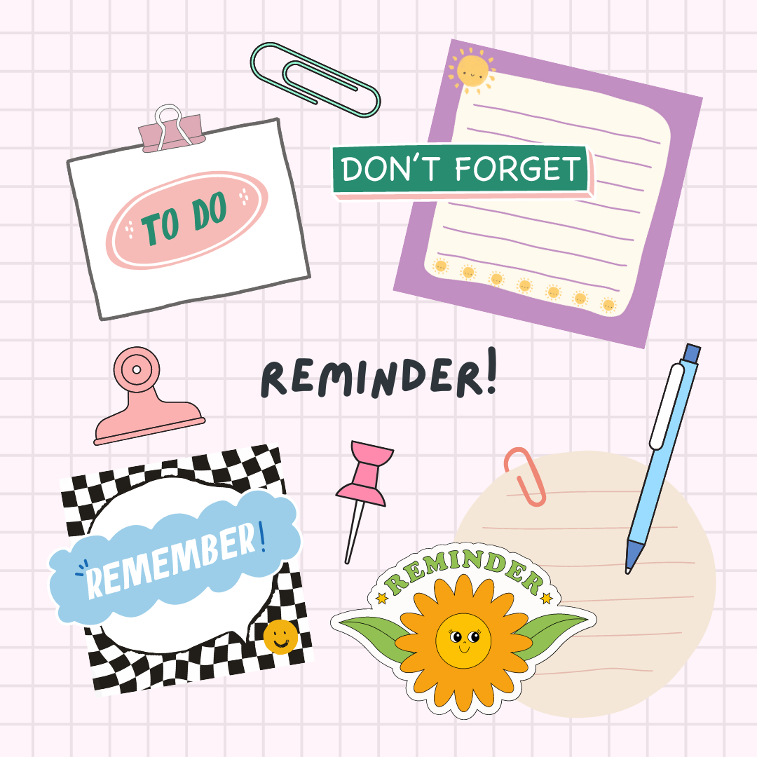 Use a memo pad for reminders