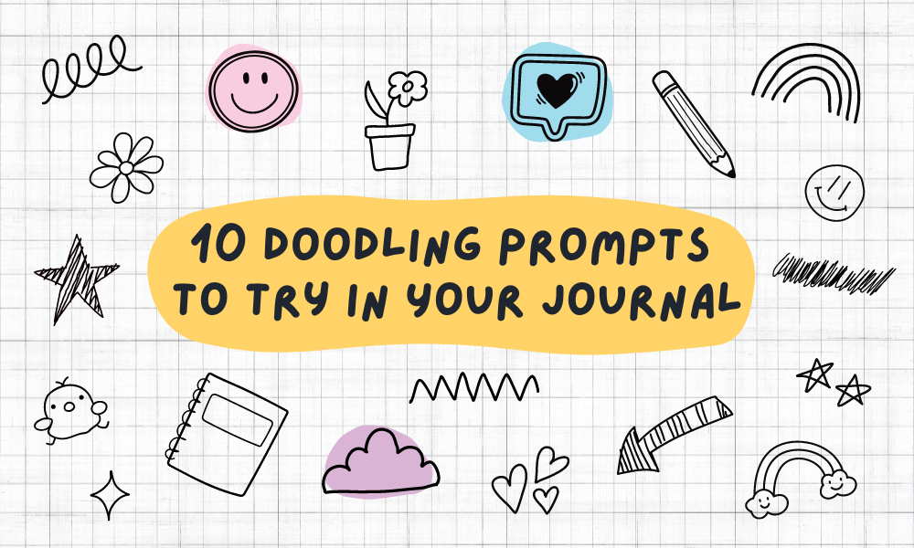 10 Doodling Prompts to try in your Journal