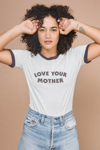 love your mother t shirt