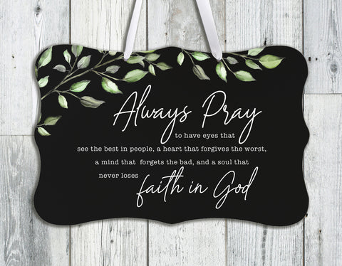 LifeSong Milestones Wall Hanging Sign - Always Pray