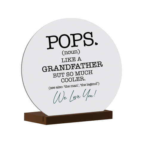 LifeSong Milestones White Round Sign With Wooden Base For Grandparents Gift Ideas - Pops Like Grandfather