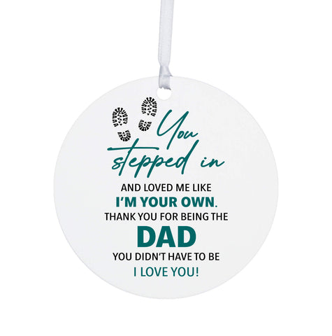 LifeSong Milestones White Round Ornament With Inspirational Message Gift Ideas For Stepdads - You Stepped In Dad