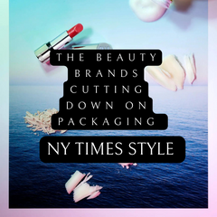 NY Times Style Magazine article, The Brands cutting down on packaging