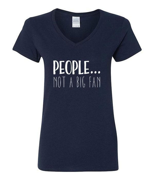 People...Not A Big Fan (V-Neck) – SoulfulWear