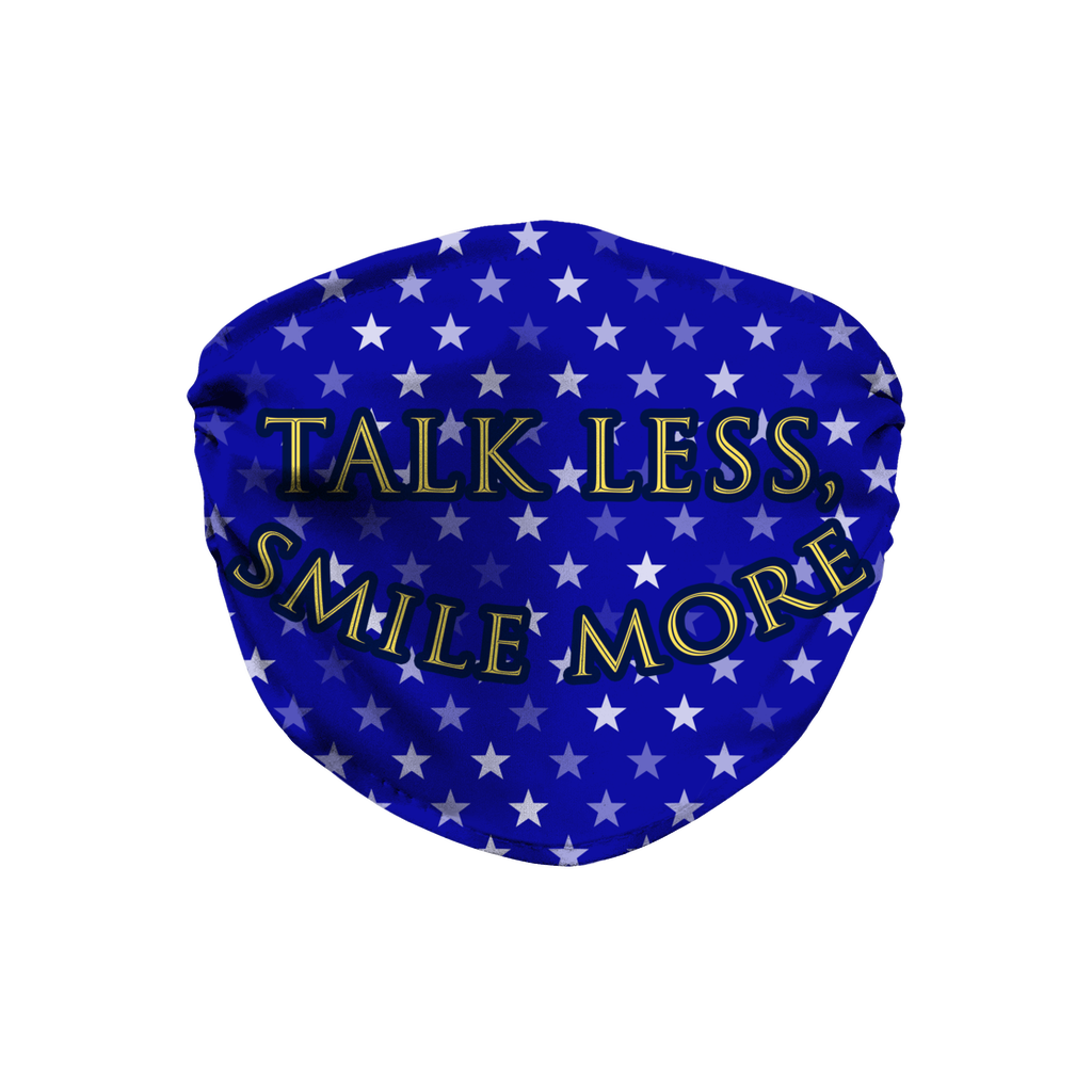 Download Talk Less, Smile More Face Mask - Thespian Swag