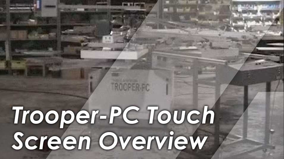 Trooper-PC Touch Screen Overview