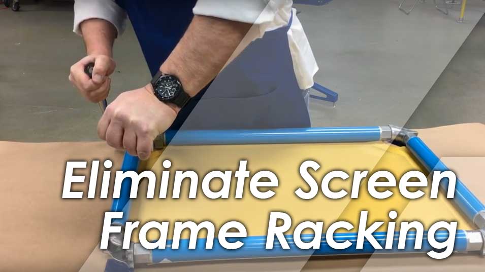 Eliminating Screen Frame Racking