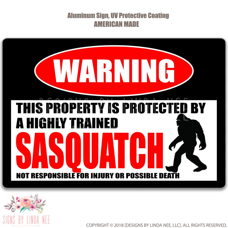 Sasquatch Protected Property Sign
