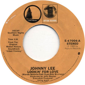 Johnny Lee / Eagles ‎- Lookin' For Love / Lyin' Eyes - VG+ 7