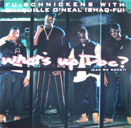 Fu Schnickens Featuring Shaquille O Neal What S Up Doc Can We Roc Shuga Records