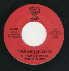 The World Class Wreckin Cru Turn Off The Lights Vg 7 Single 45rp Shuga Records