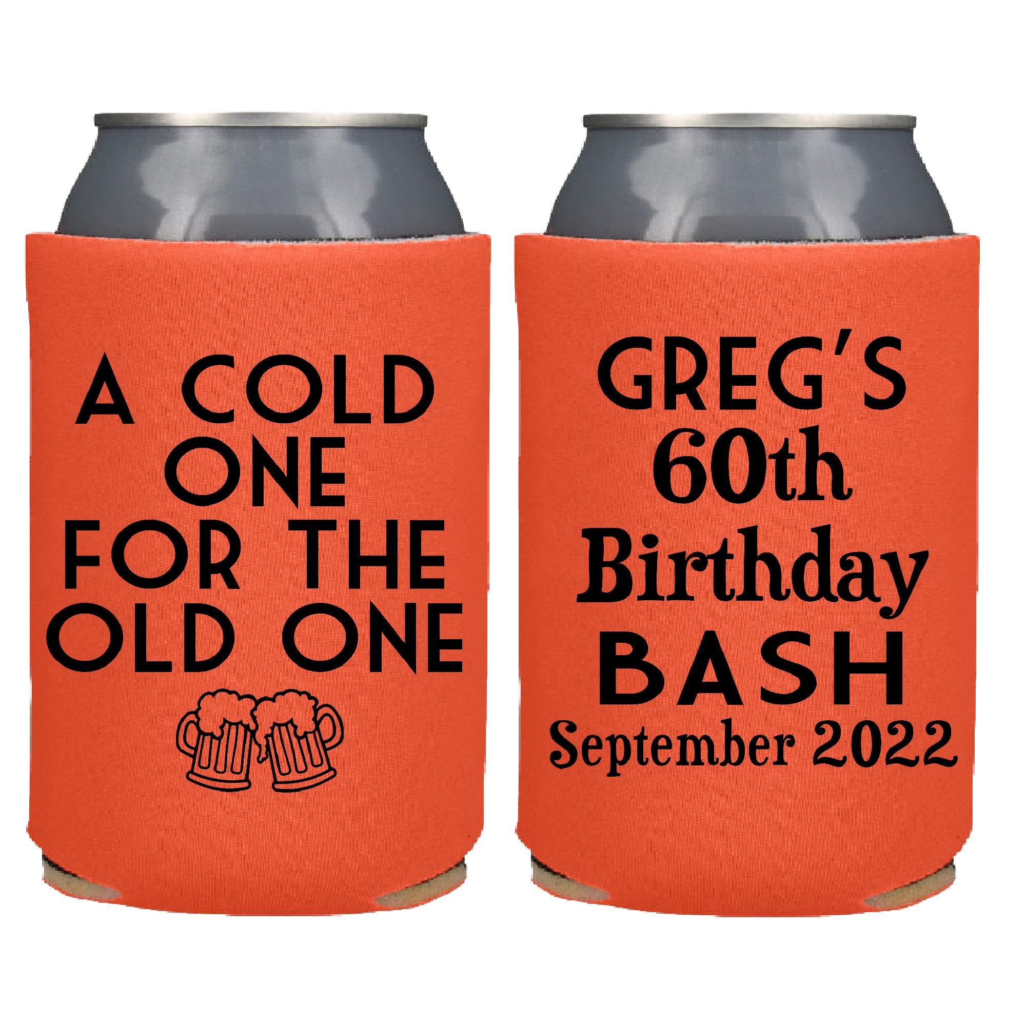 A Cold One For The Old One Cheers and Beers Birthday Party Favor Screen Printed Can Cooler]
