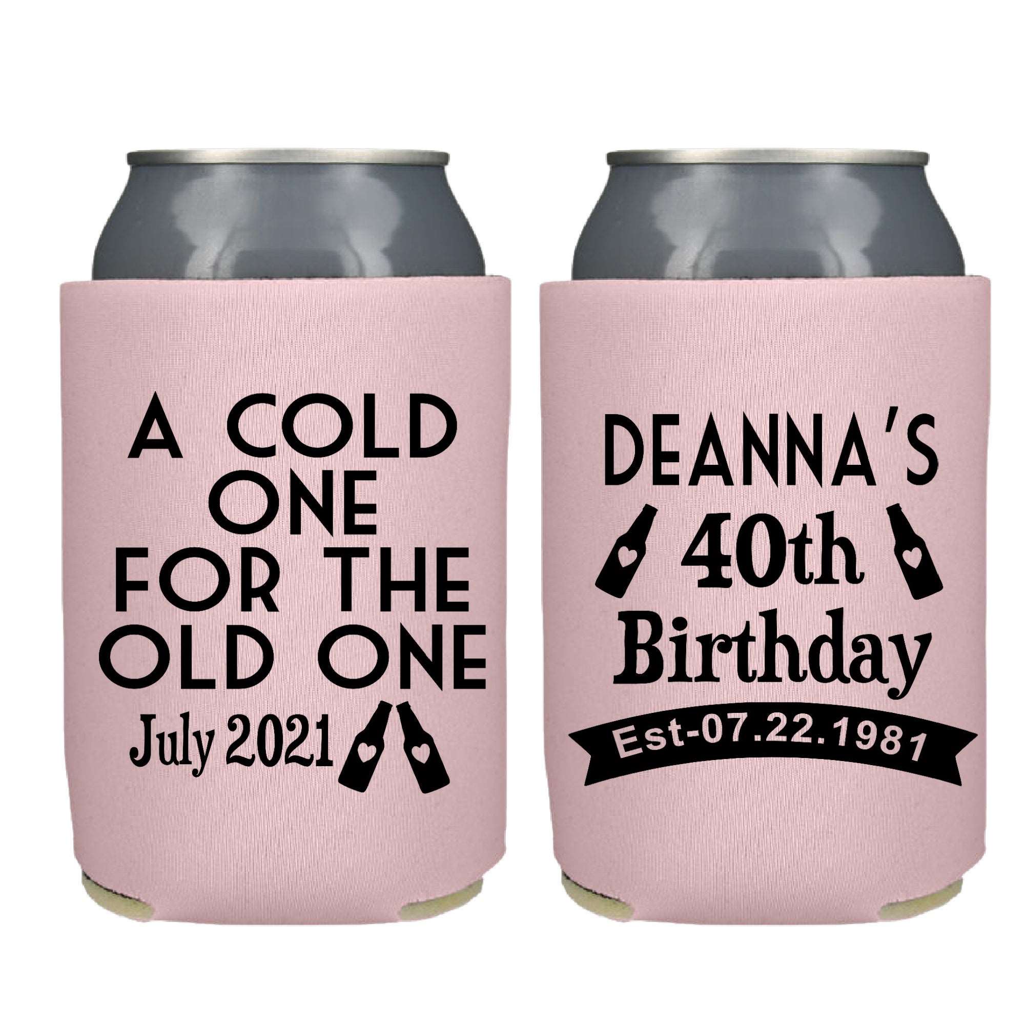 A Cold One For the Old One Birthday Party Favor Screen Printed Can Cooler