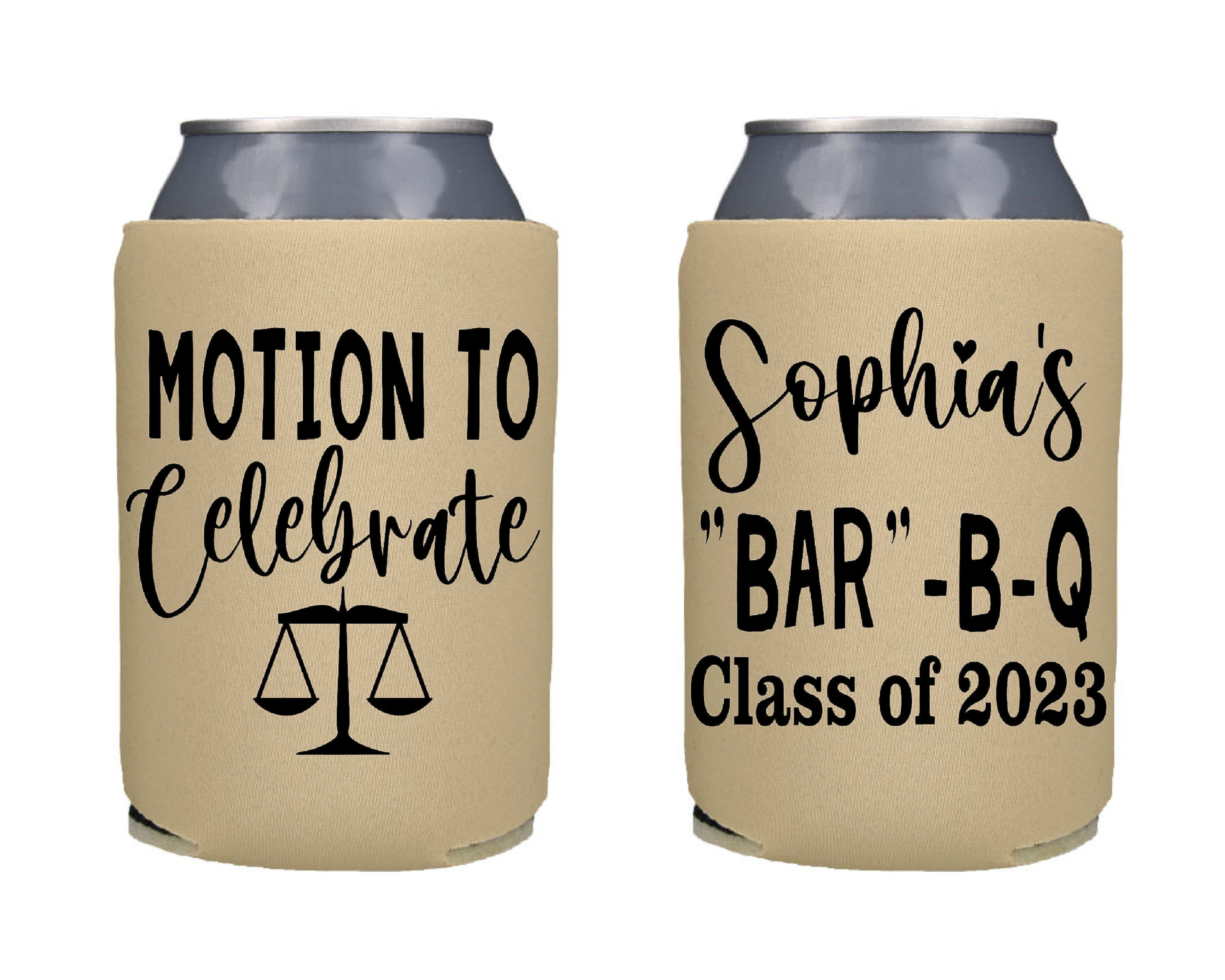 Motion To Celebrate Bar B Q Graduation Screen Printed Can Cooler Law Grad Party