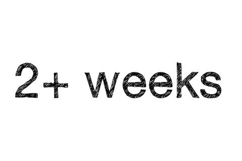2+weeks