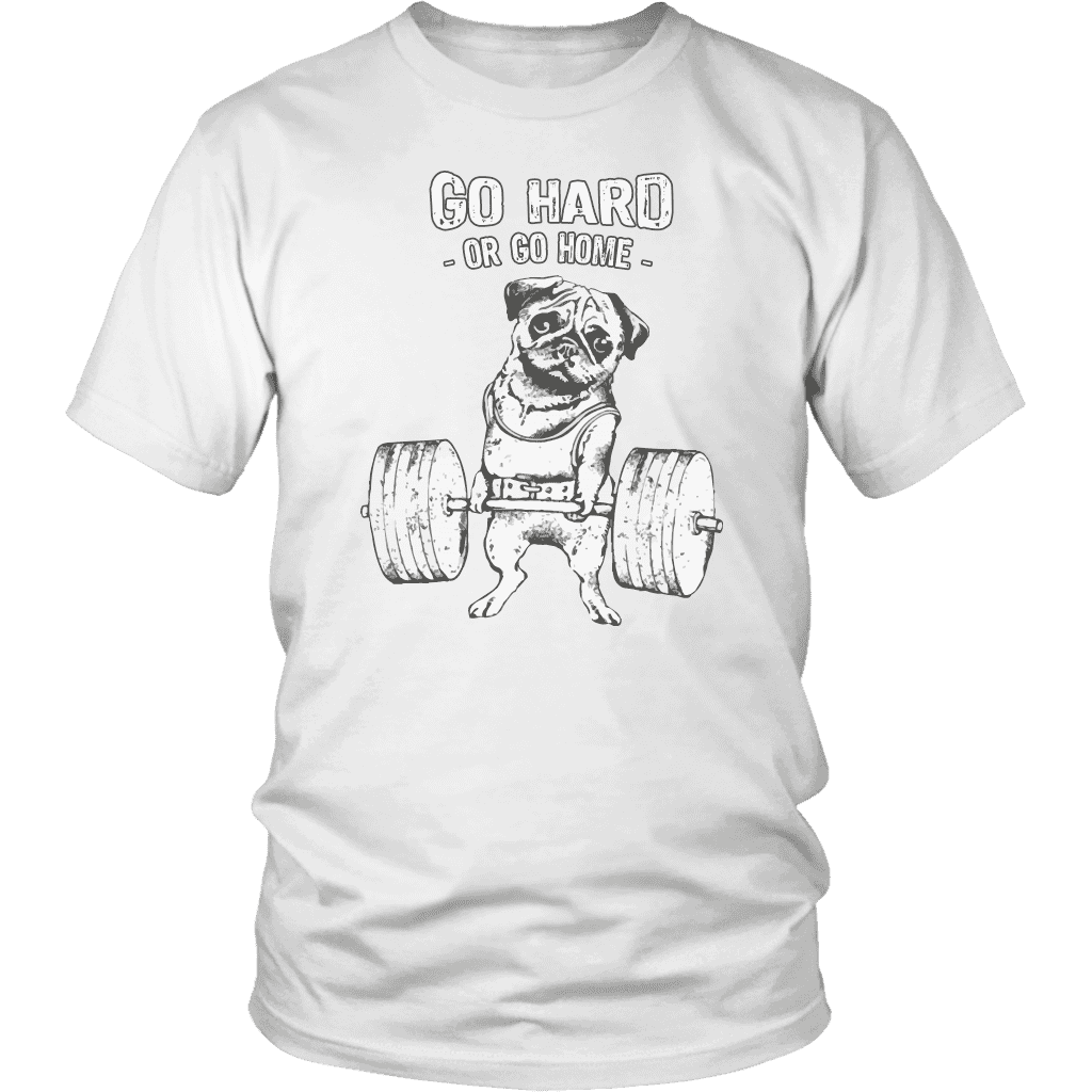 go hard or go home t-shirt