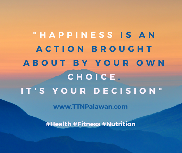 Happiness is a decision