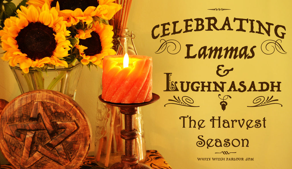 Celebrating Lammas And Lughnasadh The Harvest Season