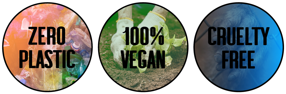 Zero Plastic, 100% Vegan, Cruelty Free