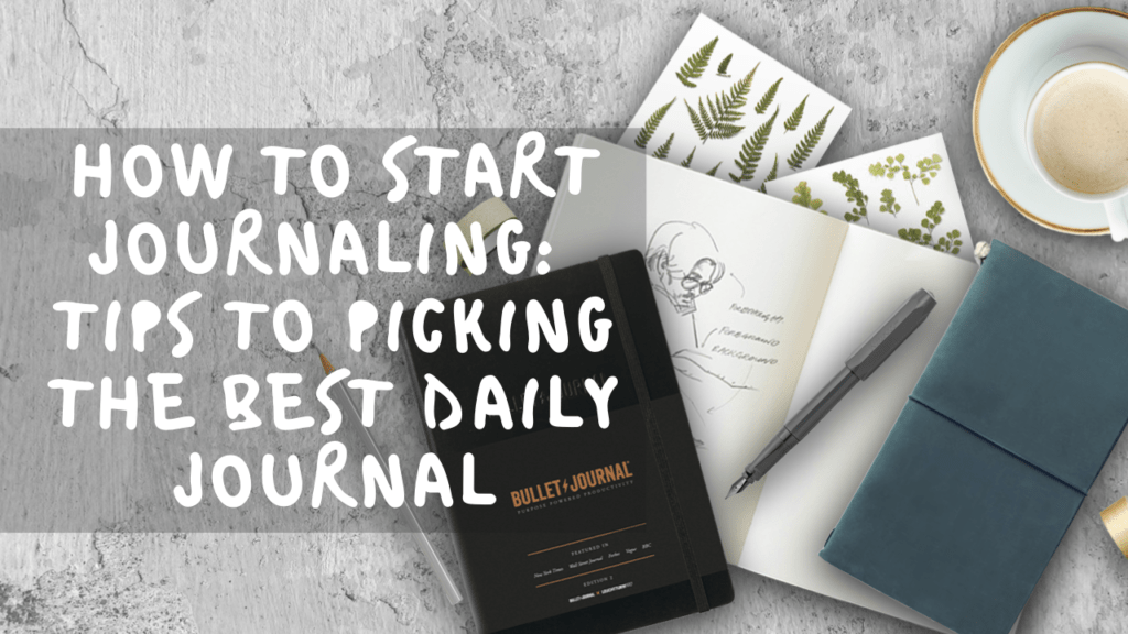 How to Start Journaling: Tips to Picking the Best Daily Journal – Cityluxe