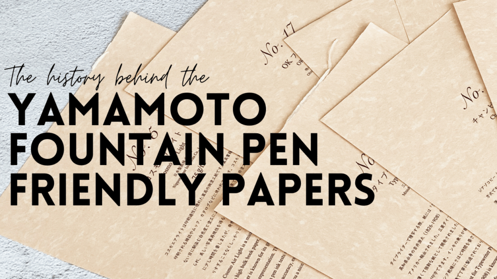 Paper Review: Yamamoto Fountain Pen Friendly Paper Collection