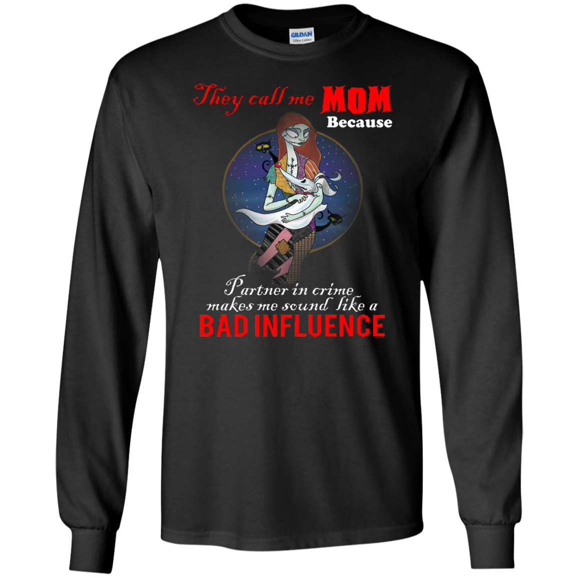 Sally They Call Me Mom Because Partner In Crime Shirt Ifrogtees