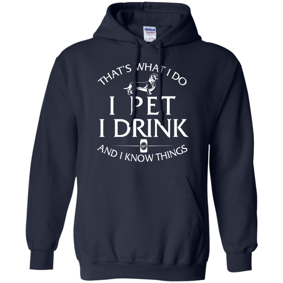 I Pet My Dachshund I Drink and I Know Things Shirt, Hoodie, Tank