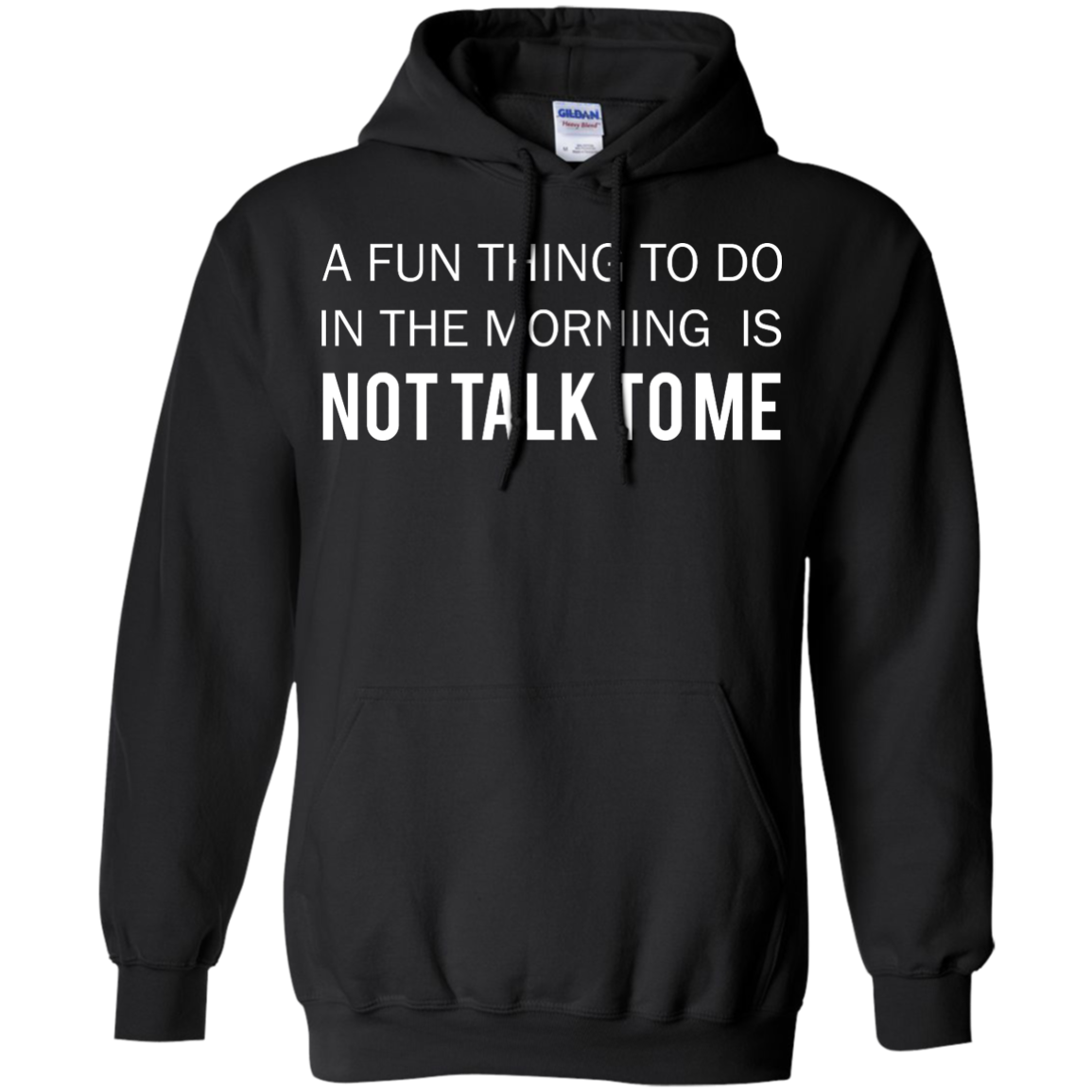 A Fun Thing To Do in the Morning is Not Talk To Me shirt, sweater, tan