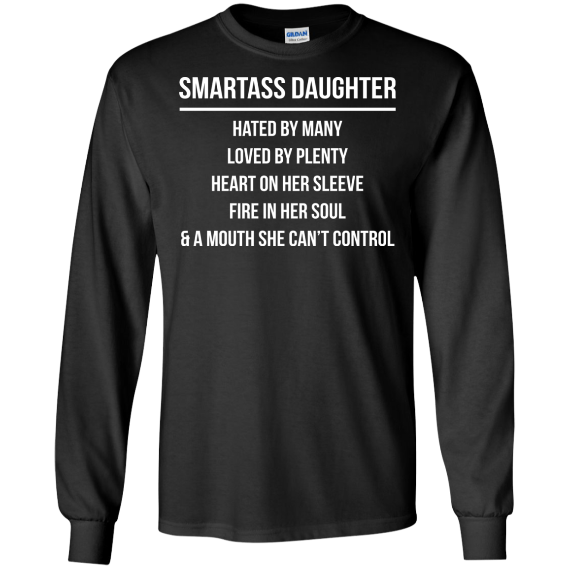 Smartass Daughter Hated By Many Loved By Plenty Shirt Hoodie Ifrogtees